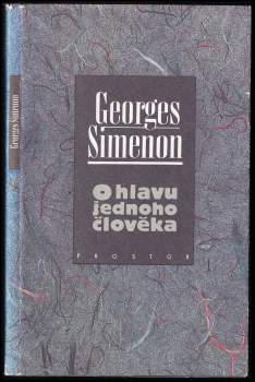 Georges Simenon: O hlavu jednoho člověka