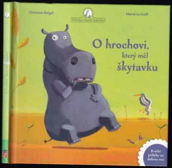 Christine Beigel: O hrochovi, který měl škytavku