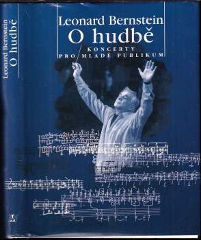 Leonard Bernstein: O hudbě