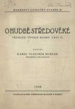 Karel Vladimír Burian: O hudbě středověké