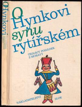 O Hynkovi, synu rytířském : 13 pohádek z Moravy