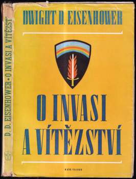 Dwight David Eisenhower: O invasi a vítězství