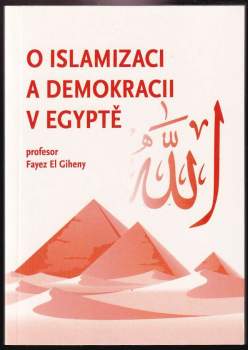 Giheny: O islamizaci a demokracii v Egyptě