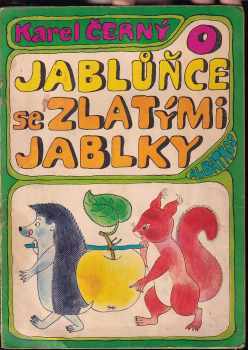 Karel Černý: O jablůňce se zlatými jablky