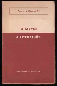 Ivan Olbracht: O jazyce a literatuře