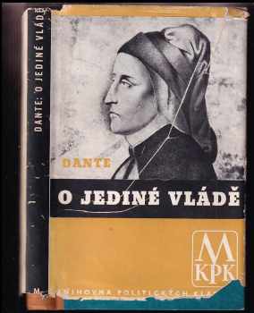 Dante Alighieri: O jediné vládě