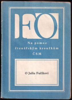 O Juliu Fučíkovi