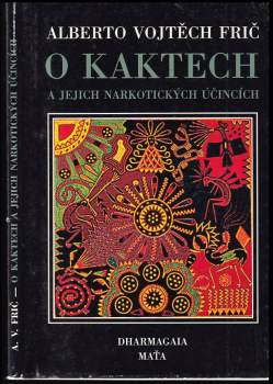 O kaktech a jejich narkotických účincích