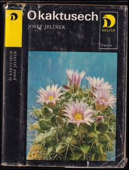 Josef Jelínek: O kaktusech