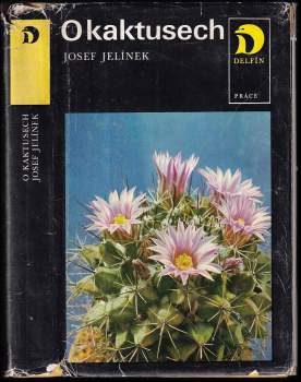 Josef Jelínek: O kaktusech