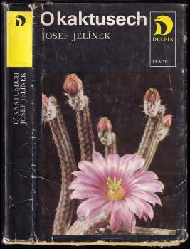 Josef Jelínek: O kaktusech