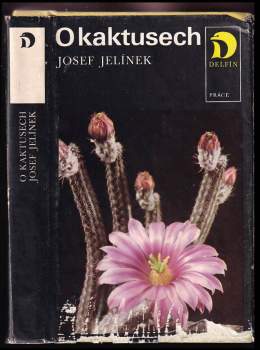Josef Jelínek: O kaktusech