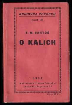 František Michálek Bartoš: O kalich : obrázky z dob staletého zápasu