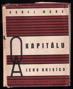 O kapitálu a jeho krisích - Karl Marx (1946, Jan Pohořelý) - ID: 162652