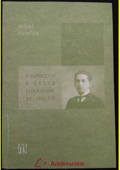 O katolictví v české literatuře 20. století