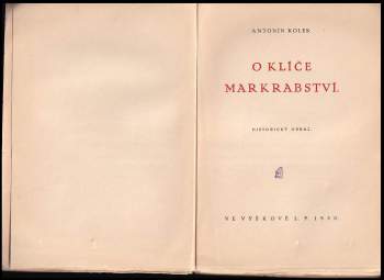 Antonín Kolek: O klíče markrabství