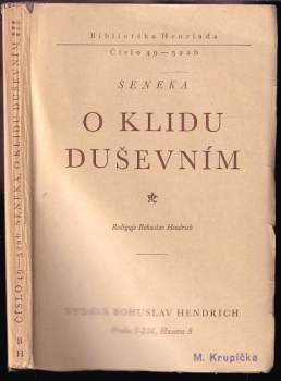 O klidu duševním a jiné dialogy ; O prozřetelnosti ; O stálosti povahy = De tranquillitate animi ; De providentia ; De constantia