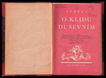 Lucius Annaeus Seneca: O klidu duševním a jiné dialogy ; O prozřetelnosti ; O stálosti povahy = De tranquillitate animi ; De providentia ; De constantia