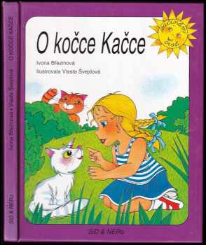 Ivona Březinová: O kočce Kačce