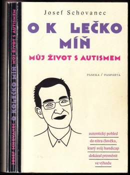 Josef Schovanec: O kolečko míň