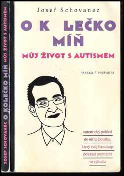 Josef Schovanec: O kolečko míň - Můj život s autismem