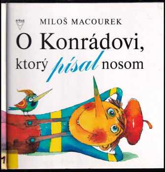 O Konrádovi, ktorý písal nosom
