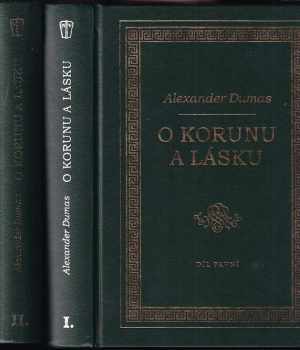 O korunu a lásku - Alexandre Dumas (2003, Naše vojsko) - ID: 619960