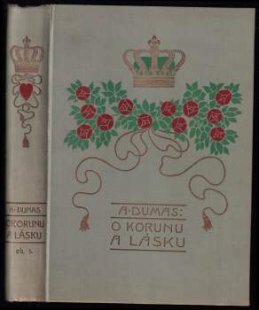 Alexandre Dumas: O korunu a lásku