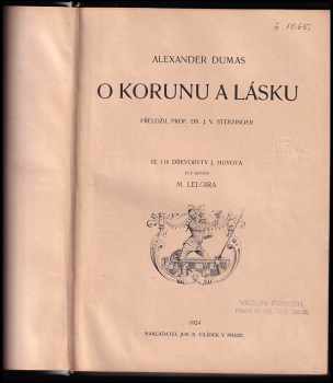 Alexandre Dumas: O korunu a lásku - díly I.+ II. - KOMPLET