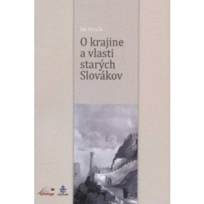 O krajine a vlasti starých Slovákov