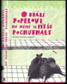 O králi Popelovi, na němž si myši pochutnaly