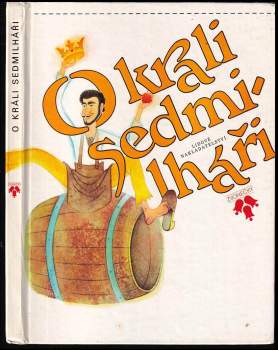 O králi sedmilháři