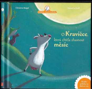 Christine Beigel: O kravičce, která chtěla zhasnout měsíc