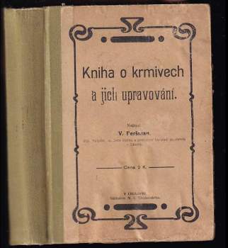 O krmivech a jich upravování