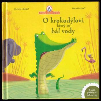 Christine Beigel: O krokodýlovi, který se bál vody
