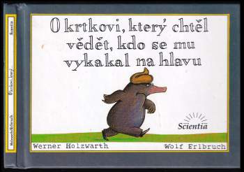 O krtkovi, který chtěl vědět, kdo se mu vykakal na hlavu