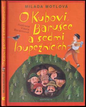 O Kubovi, Barušce a sedmi loupežnících