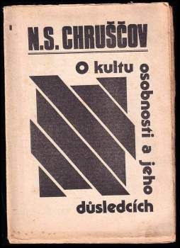 O kultu osobnosti a jeho důsledcích