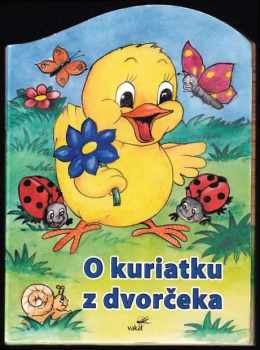 O kuriatku z dvorčeka