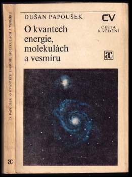 O kvantech energie, molekulách a vesmíru