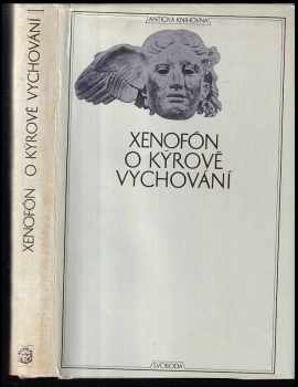 O Kýrově vychování : zv. 5. Antická knihovna - Xenofón (1970, Svoboda) - ID: 65047