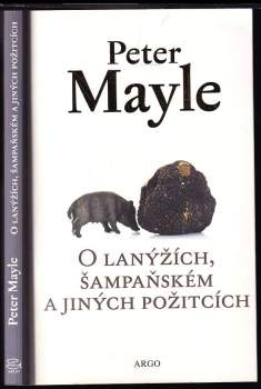 O lanýžích, šampaňském a jiných požitcích