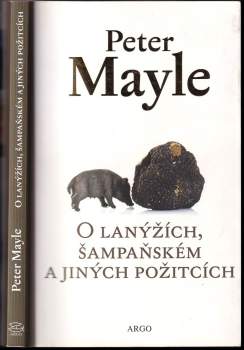 O lanýžích, šampaňském a jiných požitcích