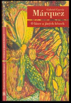 Gabriel García Márquez: O lásce a jiných běsech
