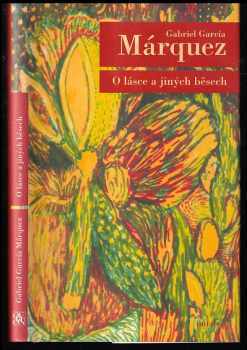 O lásce a jiných běsech - Gabriel García Márquez (2004, Odeon) - ID: 611147