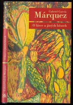 Gabriel García Márquez: O lásce a jiných běsech