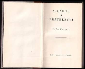 André Maurois: O lásce a přátelství