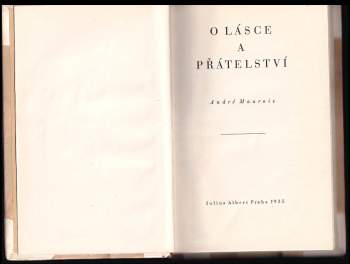 André Maurois: O lásce a přátelství
