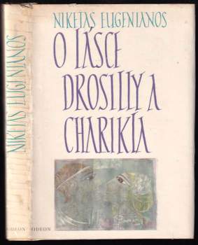 Nikétas Eugenianos: O lásce Drosilly a Charikla