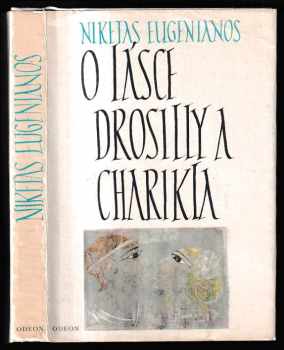 Nikétas Eugenianos: O lásce Drosilly a Charikla